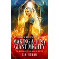 A Hidden Witch's Spell for Making a Tiny Giant Mighty