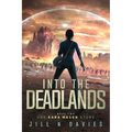 Into the Deadlands: Book 2 of the Kara Mason Story