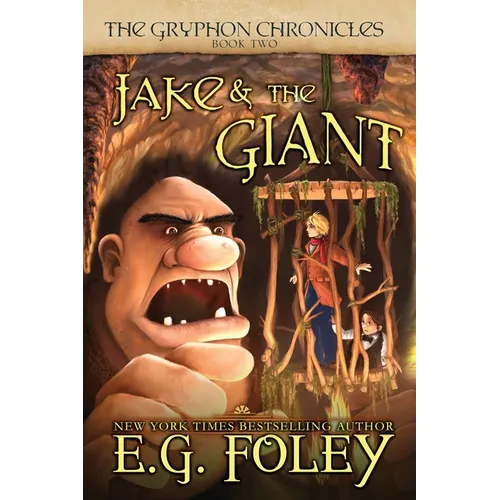 Jake & The Giant (The Gryphon Chronicles, Book 2)