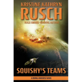 Squishy's Teams: A Diving Universe Novel