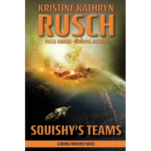 Squishy's Teams: A Diving Universe Novel