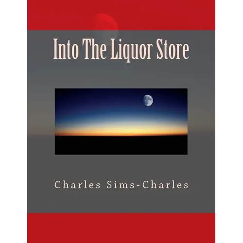 Into the Liquor Store