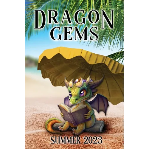 Dragon Gems: Summer 2023
