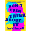 Don't Even Think about It: Volume 1