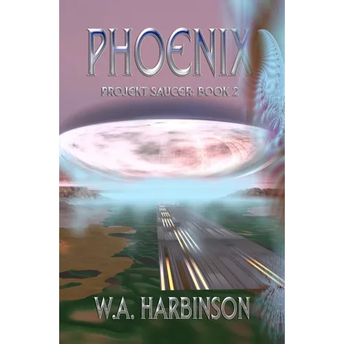Phoenix: Projekt Saucer, Book 2