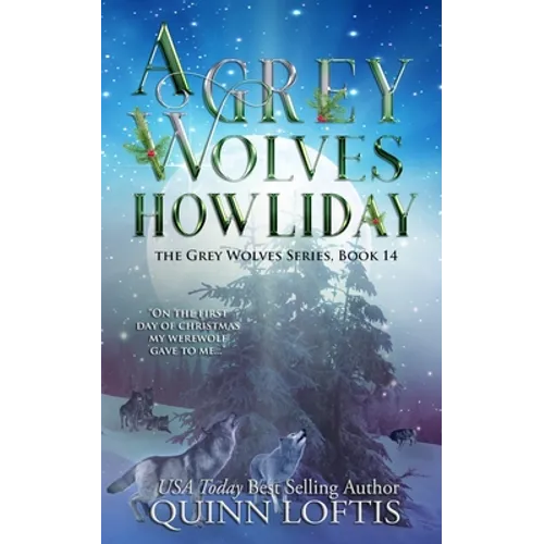 A Grey Wolves Howliday: The Grey Wolves Series Book 14