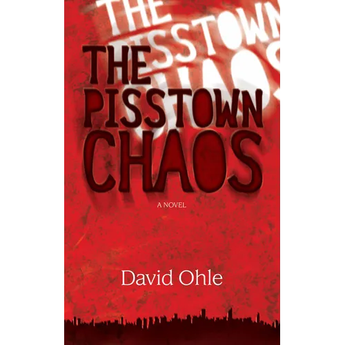 The Pisstown Chaos