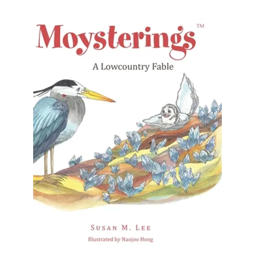 Moysterings: A Lowcountry Fable