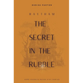 The Secret in the Rubble: The Second Secret