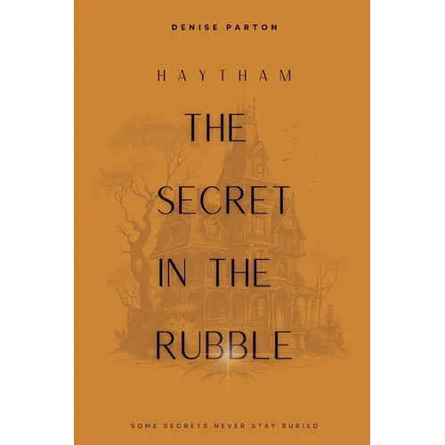 The Secret in the Rubble: The Second Secret