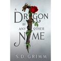 A Dragon by Any Other Name
