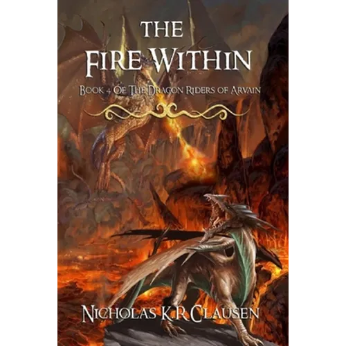 The Fire Within: A Dragon Riders of Arvain Novel