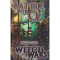 Battle for Oz: Volume One - Witch Wars