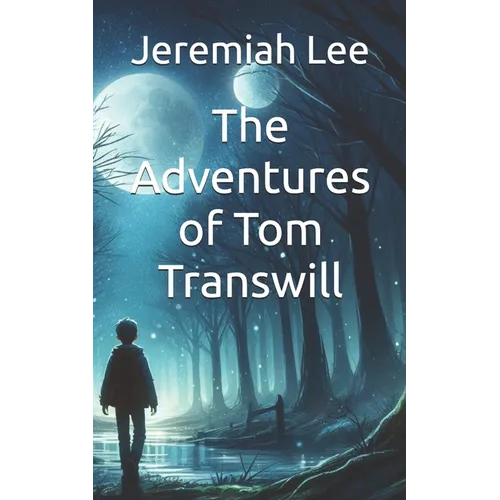 The Adventures of Tom Transwill
