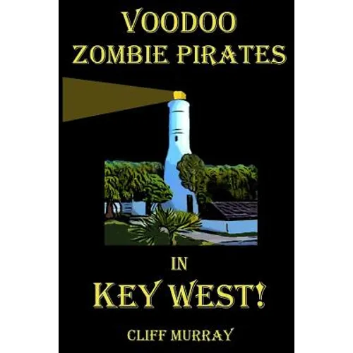 Voodoo Zombie Pirates in Key West!