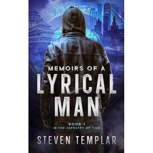 Memoirs of a Lyrical Man: Tapestry of Time: Book 1