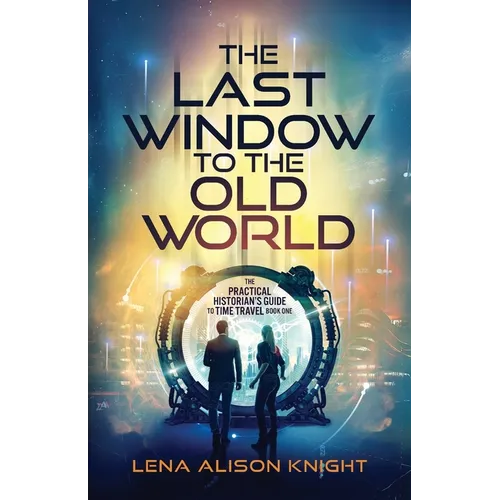 The Last Window to the Old World