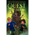 The Screaming Mummy (Book 2): Quest Chasers