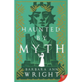 Haunted by Myth