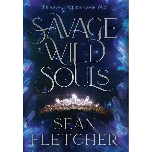 Savage Wild Souls (The Savage Wilds Book 2)