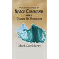 Adventures In Space Command - Ghosts Of Pendrakis