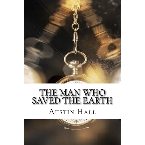 The Man Who Saved The Earth