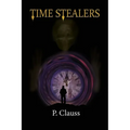 Time Stealers: Time Keeper's Chronicles 1