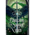 A Bargain of Smoke and Vines
