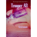 Trooper A3: Exterminate
