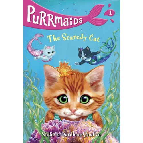 Purrmaids #1: The Scaredy Cat