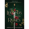 Of Legends and Roses