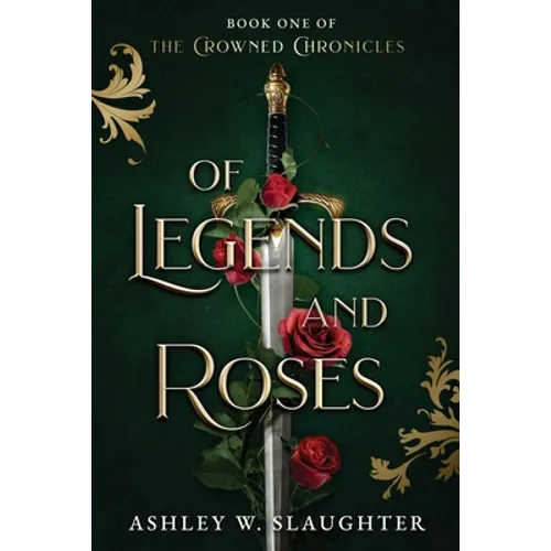 Of Legends and Roses