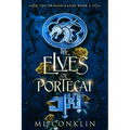 The Elves of Portecai (The Dragon Lands Book 2)