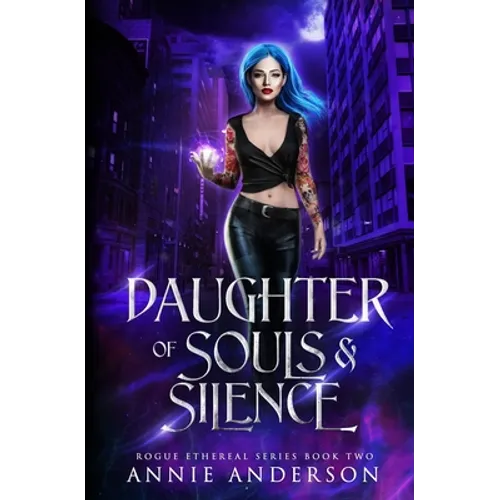 Daughter of Souls & Silence