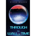 Through the Wall of Time