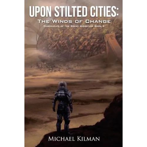 Upon Stilted Cities: The Winds of Change