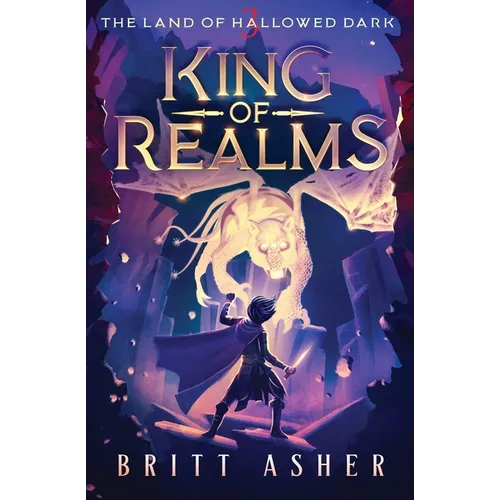 King of Realms: The Land of Hallowed Dark (Book 3)