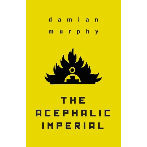 The Acephalic Imperial