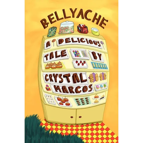 Bellyache: A Delicious Tale