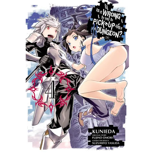 Is It Wrong to Try to Pick Up Girls in a Dungeon?, Vol. 4 (Manga)