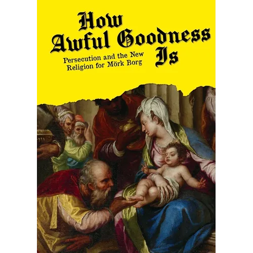 How Awful Goodness Is
