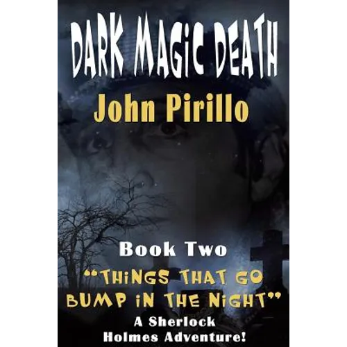 Dark Magic, Death: The Adventures of Sherlock Holmes