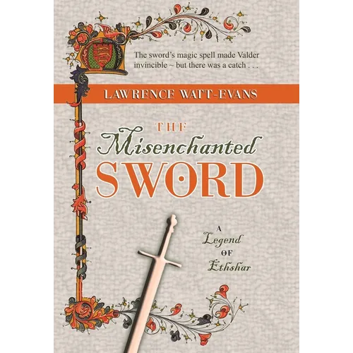 The Misenchanted Sword: A Legend of Ethshar - Hardcover