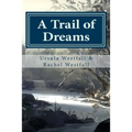 A Trail of Dreams: A Sasquatch Tale