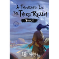 A Thousand Li: The Third Realm: A Xianxia Cultivation Novel
