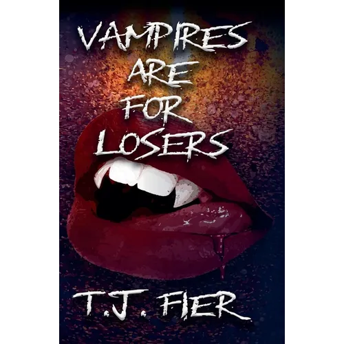 Vampires Are For Losers