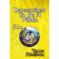 Determined To Be A Villain