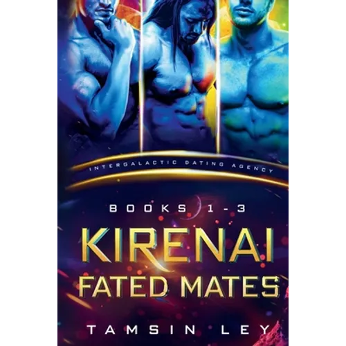 Kirenai Fated Mates: Intergalactic Dating Agency
