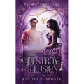 To Destroy an Illusion: A Glass Mountain Retelling