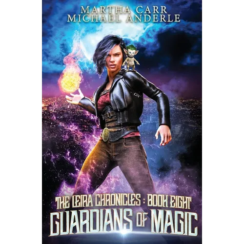 Guardians of Magic: The Leira Chronicles Book 8